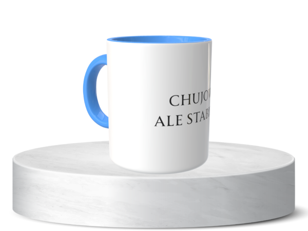 Śmieszny Kubek Niesklasyfikowane - Chujowo, ale stabilnie 2
